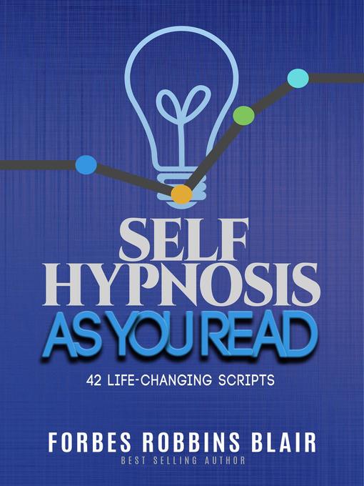 Title details for Self Hypnosis As You Read by Forbes Robbins Blair - Available